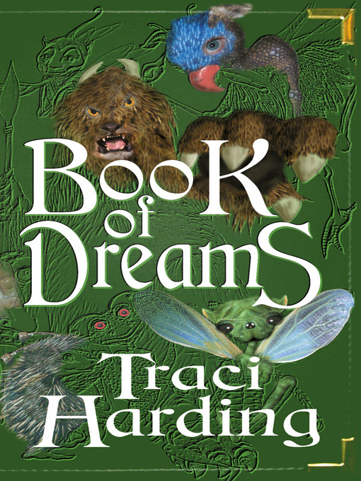 Title details for Book of Dreams by Traci Harding - Available